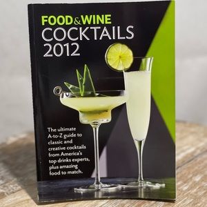Food & Wine cocktail drinks bar book 2012
